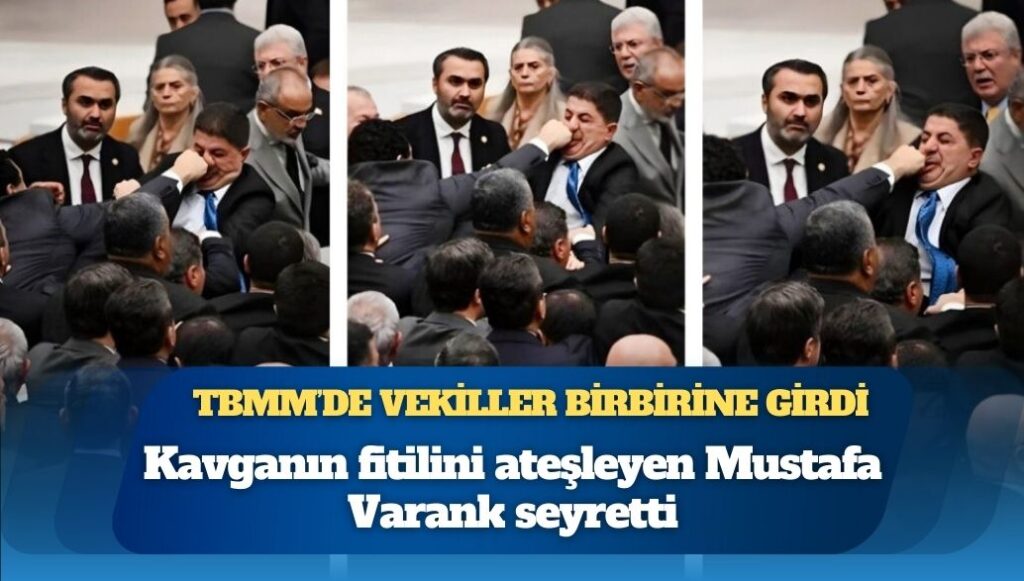 TBMM’de vekiller birbirine girdi: Kavganın fitilini ateşleyen Varank seyretti