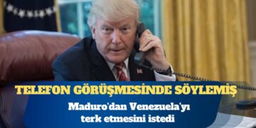 Trump, Maduro’dan Venezuela’yı terk etmesini istedi