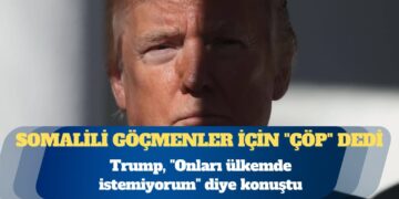 Trump, Somalili göçmenler için “çöp” dedi