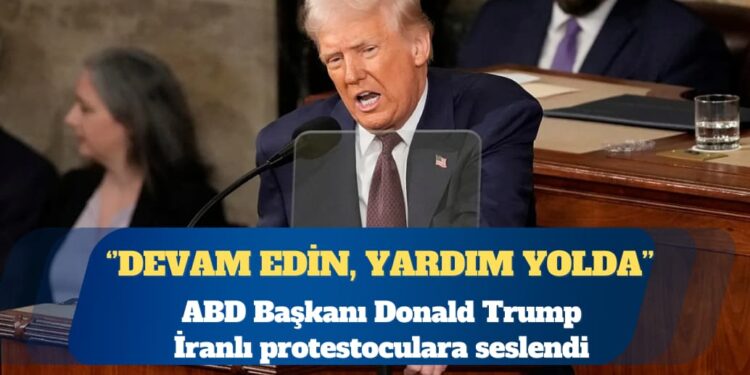 ABD Başkanı Donald Trump İranlı protestoculara seslendi: Devam edin, yardım yolda