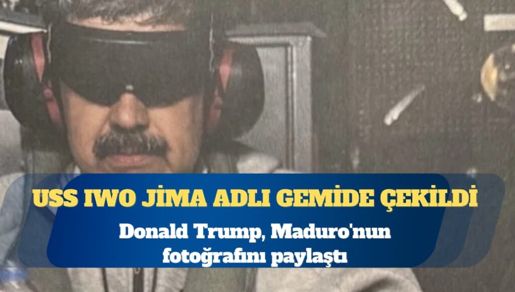 ABD Başkanı Donald Trump,  Maduro’nun fotoğrafını paylaştı