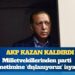 AKP kazan kaldırdı: Milletvekillerinden parti yönetimine ‘dışlanıyoruz’ isyanı