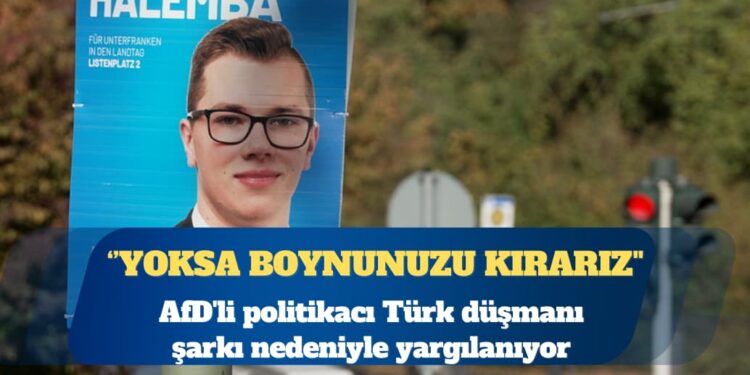 AfD’li politikacı Türk düşmanı şarkı nedeniyle yargılanıyor