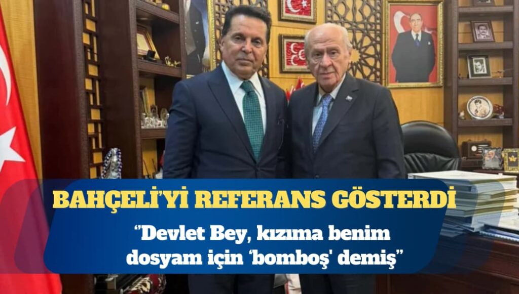 Ahmet Özer: Devlet Bey kızıma benim dosyam için ‘sizin dosyanızı hukukçularımıza incelettim, dosyanız bomboş’ demiş