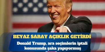 Beyaz Saray açıklık getirdi: Trump, ara seçimlerin iptali konusunda şaka yapıyordu