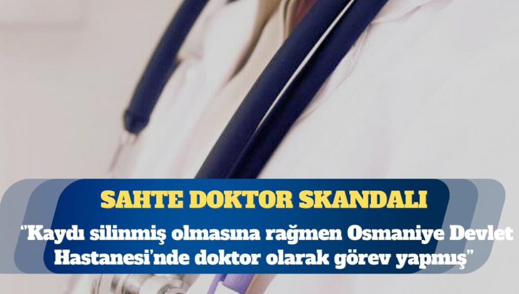 Devlet hastanesinde sahte doktor skandalı