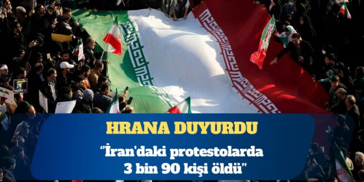 HRANA, İran’daki eylemlerde 3 bin 90 kişinin öldüğünü duyurdu
