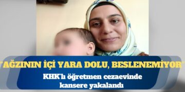KHK’lı öğretmen cezaevinde kansere yakalandı
