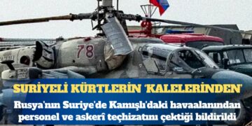 Rusya Suriye’deki Kamışlı havaalanından çekiliyor