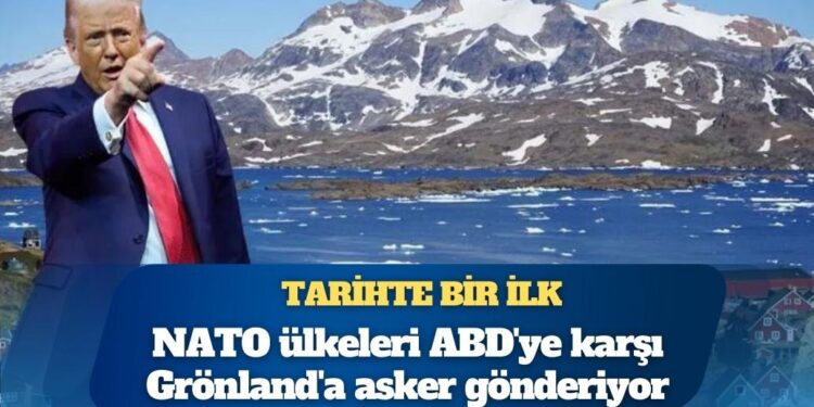 Tarihte bir ilk: NATO ülkeleri ABD’ye karşı Grönland’a asker gönderiyor