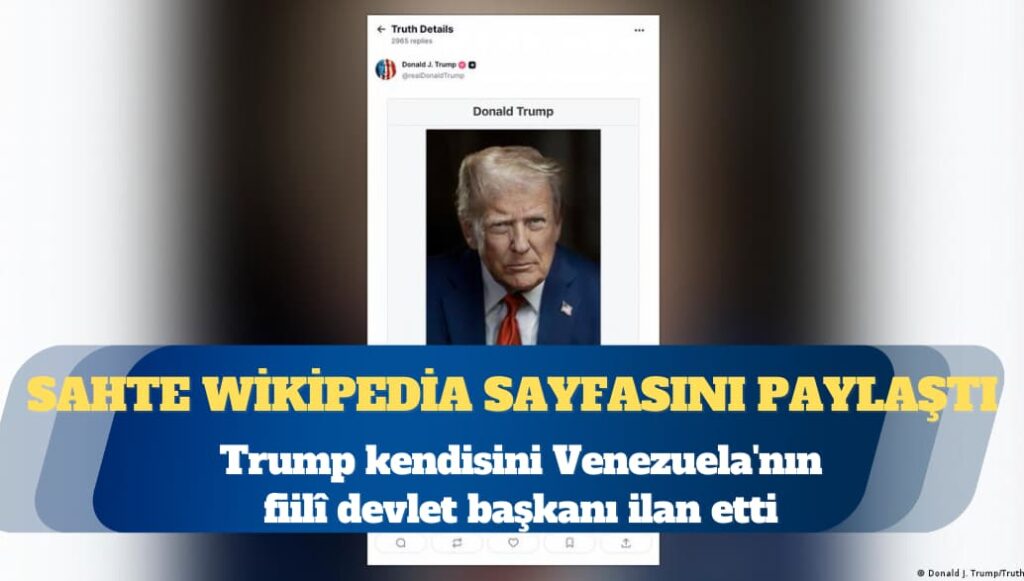 Trump kendisini Venezuela’nın fiilî devlet başkanı ilan etti