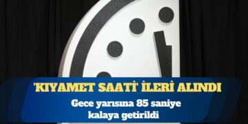 ‘Kıyamet Saati’ gece yarısına 85 saniye kalaya getirildi