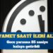 ‘Kıyamet Saati’ gece yarısına 85 saniye kalaya getirildi
