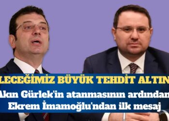 Akın Gürlek’in atanmasının ardından Ekrem İmamoğlu’ndan ilk mesaj