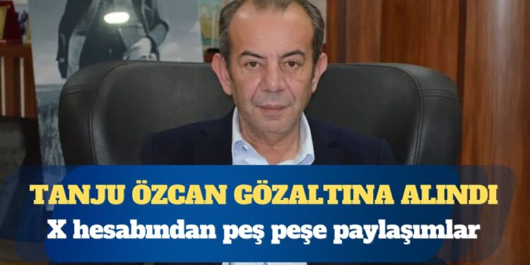 CHP’li Bolu Belediye Başkanı Tanju Özcan gözaltına alındı