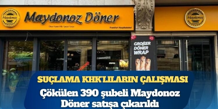 Suçlama KHK’lıların çalışması: Çökülen 390 şubeli Maydonoz Döner satışa çıkarıldı