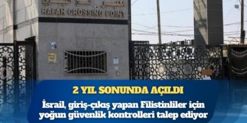 Gazze’yi Mısır’a bağlayan Refah Sınır Kapısı, 2 yıl sonunda açıldı