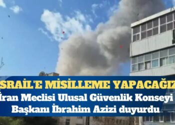 İran: İsrail’e misilleme yapacağız