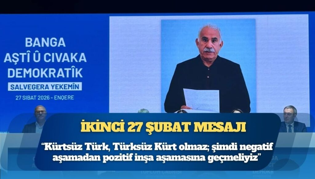 Öcalan’dan ikinci 27 Şubat mesajı: Sorunların sebebi demokratik bir hukukun yokluğu, din ve dil gibi milliyet de empoze edilmemeli
