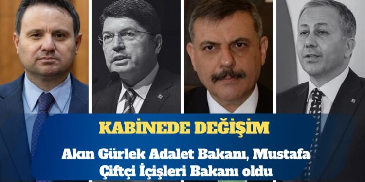 Resmi Gazete’de yayımlandı: Akın Gürlek Adalet Bakanı, Mustafa Çiftçi İçişleri Bakanı oldu