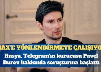 Rusya, Telegram’ın kurucusu Pavel Durov hakkında soruşturma başlattı