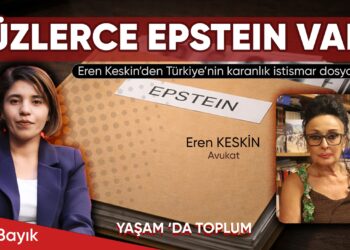 ‘Bizim coğrafyamızda yüzlerce ‘Epstein’ var’