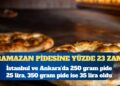 Ramazan pidesi fiyatları yüzde 23 arttı