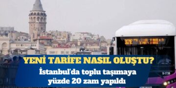 İstanbul’da toplu taşımaya yüzde 20 zam