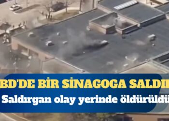 ABD’de bir sinagoga saldırı