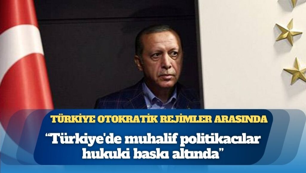 Alman Bertelsmann Vakfı raporunda Türkiye otokratik yönetilen ülkeler arasında yer almayı sürdürdü