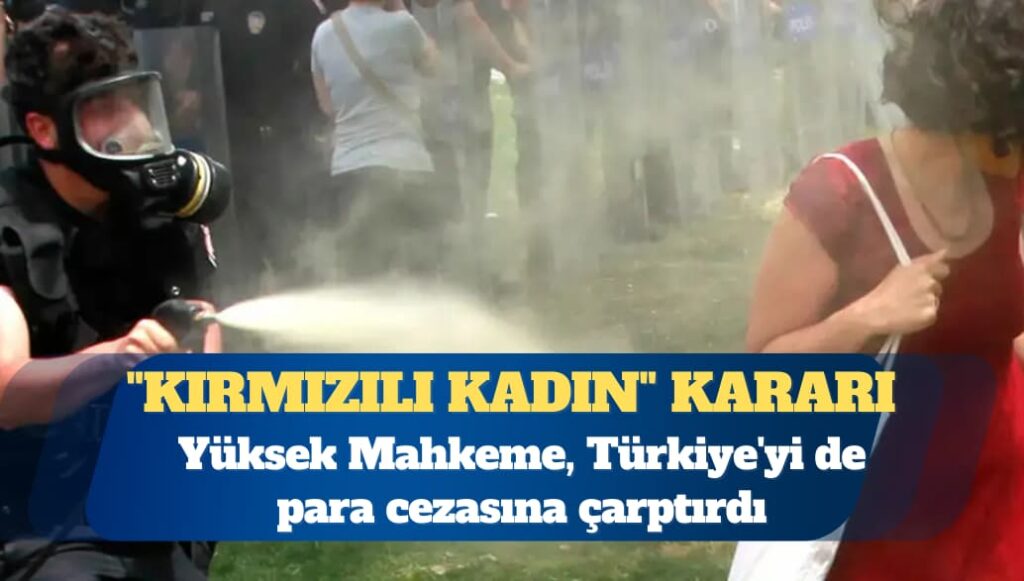Avrupa İnsan Hakları Mahkemesi’nden “Kırmızılı Kadın” kararı
