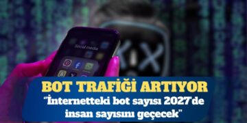 Cloudflare: İnternetteki bot sayısı 2027’de insan sayısını geçecek