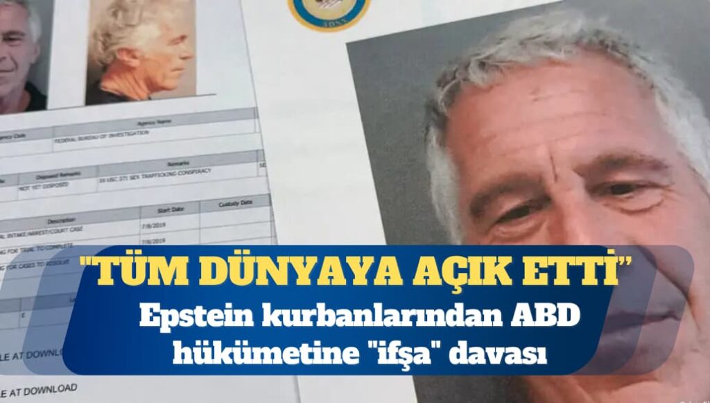 Epstein kurbanlarından ABD hükümetine “ifşa” davası