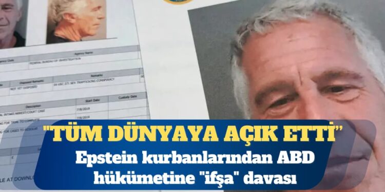 Epstein kurbanlarından ABD hükümetine “ifşa” davası