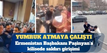 Ermenistan Başbakanı Paşinyan’a kilisede saldırı girişimi