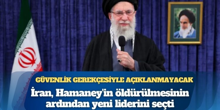 İran, Hamaney’in öldürülmesinin ardından yeni liderini seçti