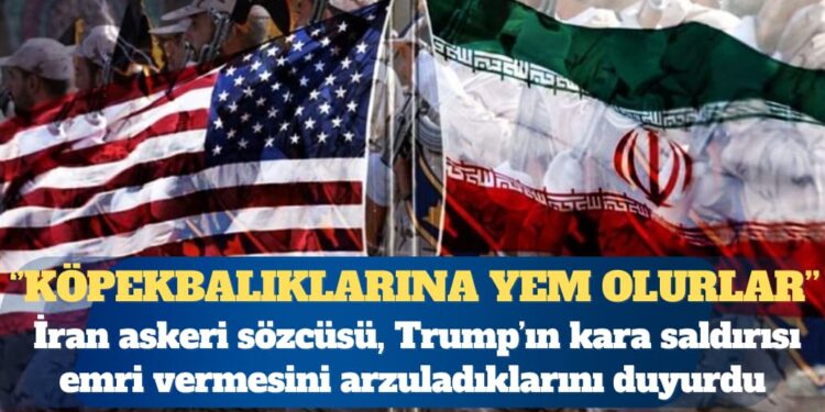 İran: Trump harekata kalkışırsa askerleri köpekbalıklarına yem olacak