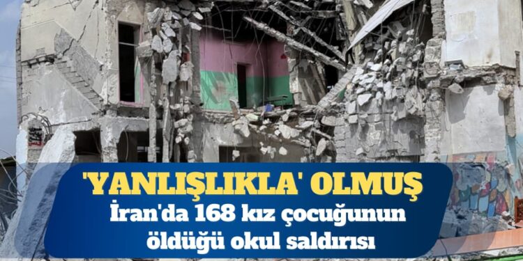 İran’da 168 kız çocuğunun öldüğü okul saldırısı ‘yanlışlıkla’ olmuş