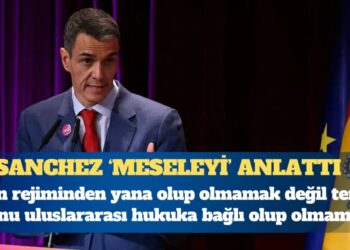 İspanya Başbakanı: Mesele İran rejiminden yana olup olmamak değil temel konu uluslararası hukuka bağlı olup olmamak