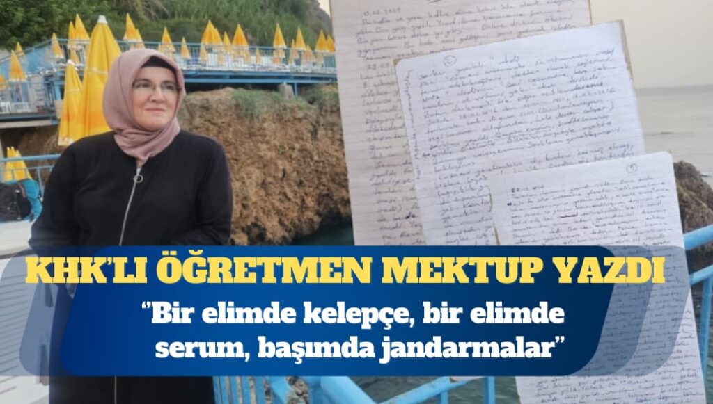 KHK’lı öğretmen Asuman Birinci: Bir elimde kelepçe, bir elimde serum, başımda jandarmalar