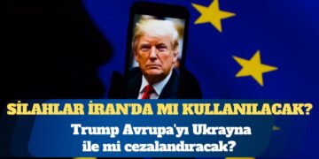 Trump Avrupa’yı Ukrayna ile mi cezalandıracak?