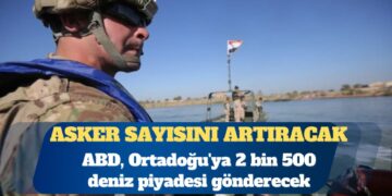 WSJ: ABD, Ortadoğu’ya 2 bin 500 deniz piyadesi gönderecek