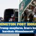 Washington Post: ABD, İran’a haftalar sürecek kara harekatı hazırlığında