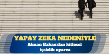 Yapay zeka: Alman Bakan’dan kitlesel işsizlik uyarısı