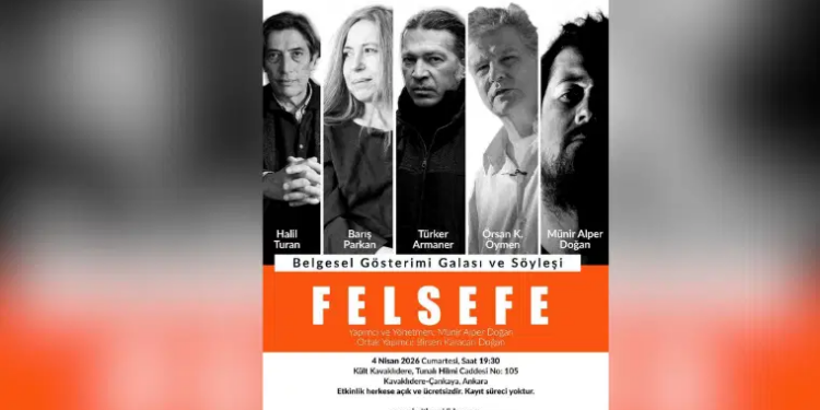 “Felsefe” belgeselinin gösterimi yapılacak