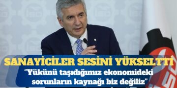 Sanayiciler sesini yükseltti: Yükünü taşıdığımız ekonomideki sorunlar bizden kaynaklanmıyor