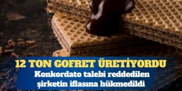 Gofret devi iflas etti: Konkordato talebi reddedildi, mahkeme şirketin iflasına hükmetti