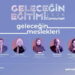 Geleceğin Eğitimi Zirvesi 2026 ve Cumhuriyet Eğitime Katkı Ödülleri… Bu yılın teması: “Geleceğin Meslekleri”