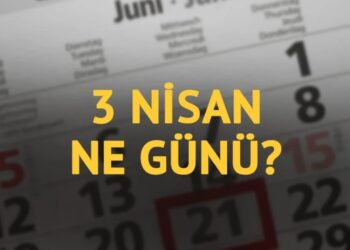 3 Nisan ne günü? 3 Nisan’ın önemi ne?