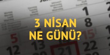 3 Nisan ne günü? 3 Nisan’ın önemi ne?